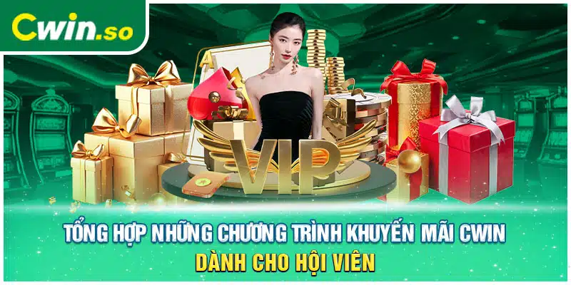 Tổng hợp những chương trình khuyến mãi CWIN dành cho hội viên