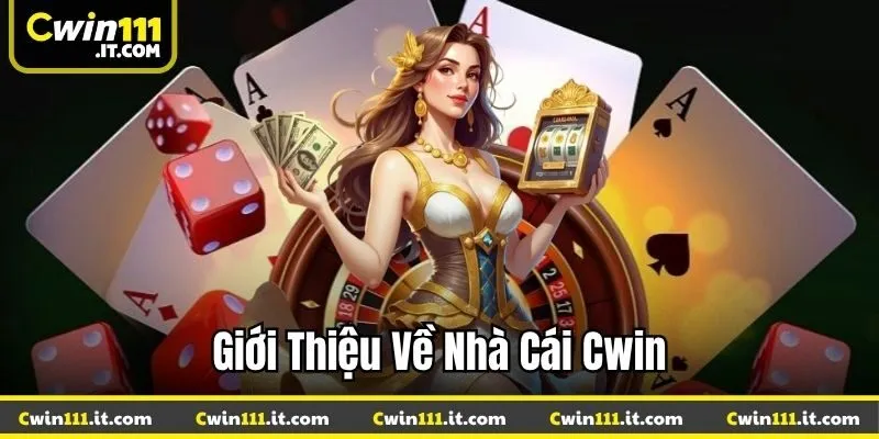 Giới thiệu về nhà cái Cwin