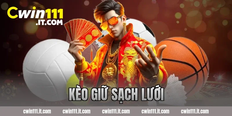 kèo giữ sạch lưới