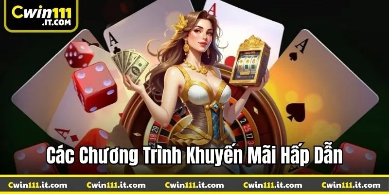 Các chương trình khuyến mãi hấp dẫn tại Cwin