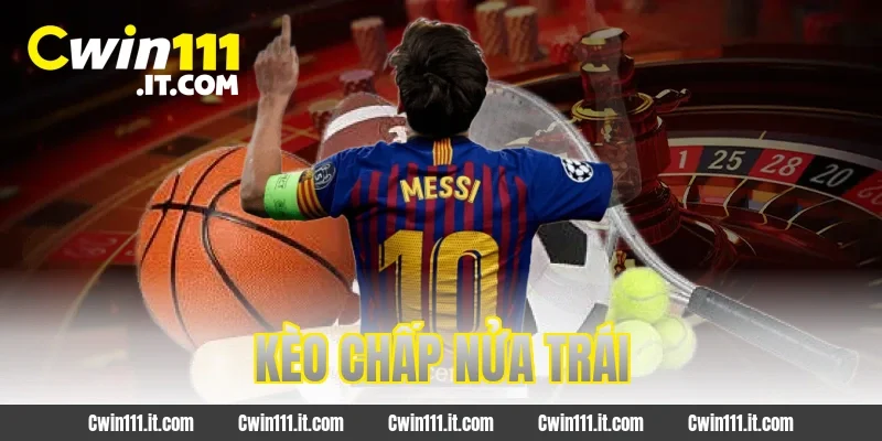 Kèo Chấp Nửa Trái